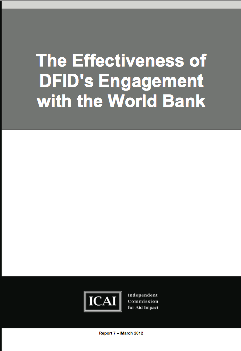 The Effectiveness of DFIDs engagement with the World Bank report front page